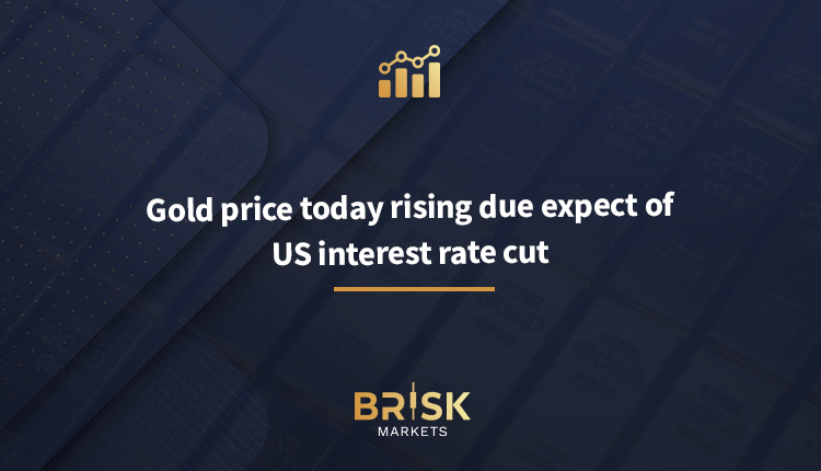 Gold price today rising due expect of US interest rate cut ...