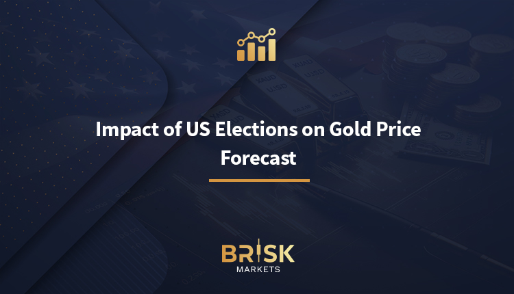 Impact of US Elections on Gold Price Forecast - Brisk Markets ...